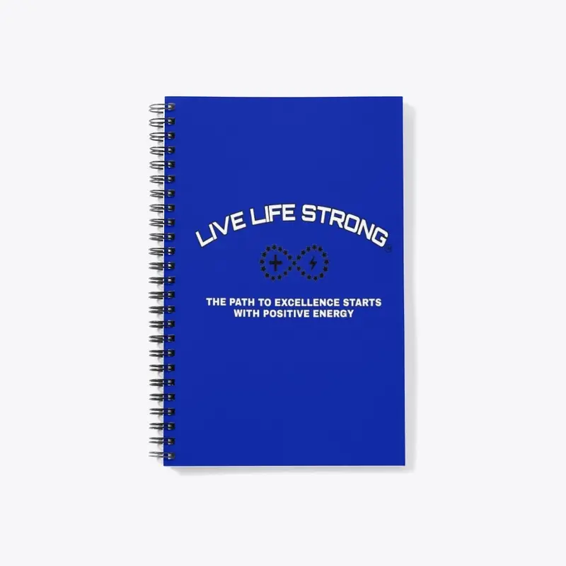 Live Life Strong Notebook 